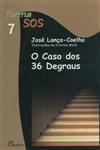 Caso Dos 36 Degraus, O
