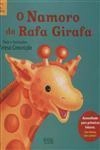 Namoro Do Rafa Girafa, O