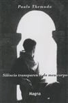 Silencio Transparente Do Meu Corpo
