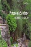 Penedo Da Saudade Historia E Tradicao