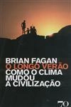 Longo Verao Como O Clima Mudou A Civilizacao, O