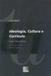 Ideologia Cultura E Curriculo