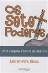 Sete Poderes, Os