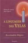 Linguagem Das Velas, A