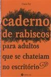 Caderno De Rabiscos Para Adultos Que Se Chateiam No Escritorio