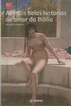 Mais Belas Historias De Amor Da Biblia, As