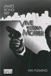 007 Vive E Deixa Morrer