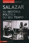 Salazar Na Historia Politica Do Seu Tempo