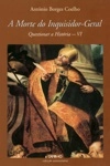 Questionar A Historia Vol6 - A Morte Do Inquisidor-geral