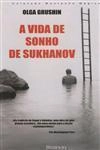 Vida De Sonho De Sukhanov, A