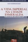 Vida Imperial Na Cidade Esmeralda, A