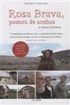 Rosa Brava Pastora De Sonhos