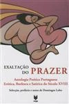 Exaltacao Do Prazer Antologia Poetica Portuguesa
