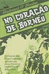 Coracao De Borneu, No