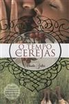 Tempo Das Cerejas, O