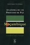 Anatomia De Um Processo De Paz Mocambique