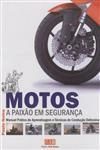 Motos A Paixao Em Seguranca