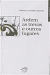 Ardem As Trevas E Outros Lugares