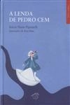 Lenda De Pedro Cem, A