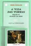 Vida Das Formas, A