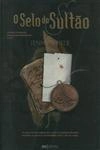 Selo Do Sultao, O
