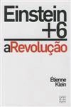 Einstein +6 A Revolucao