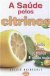 Saude Pelos Citrinos, A