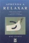 Aprenda A Relaxar