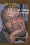 Maya A Filha Branca Do Sonho Africano