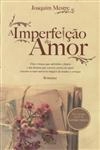 Imperfeicao Do Amor, A