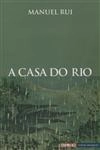 Casa Do Rio, A