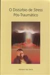 Disturbio De Stress Pos-traumatico, O