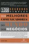10 Segredos Simples Dos Melhores Comunicadores Do Mundo Dos Negocios