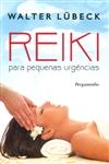 Reiki Para Pequenas Urgencias