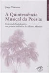 Quintessencia Musical Da Poesia, A