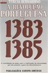Revolucao Portuguesa De 1383 1385, A
