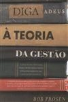 Diga Adeus A Teoria Da Gestao