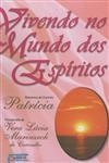 Vivendo No Mundo Dos Espiritos