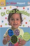 Cinco Sentidos, Os