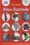 Meu Primeiro Atlas Ilustrado, O