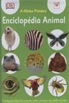 Minha Primeira Enciclopedia Animal, A