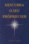 Descubra O Seu Proprio Ser