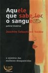 Aquele Que Sabe Ler O Sangue