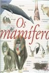 Mamiferos, Os