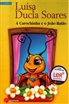 Carochinha E O Joao Ratao, A