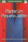 Plantar Um Pequeno Jardim