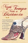 Nem O Tempo Nem A Distancia