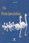 Principezinhos, Os