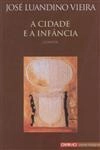 Cidade E A Infancia, A
