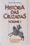 Historia Das Cruzadas Vol1